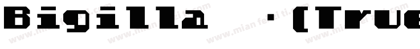 Bigilla 常规(True Type)(other)字体转换